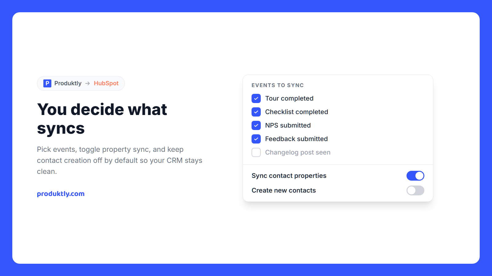 You control which events are synced to HubSpot